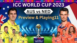 AUS vs NED | ICC World Cup 2023 | Australia vs Netherlands Playing11 Lineups Today Match