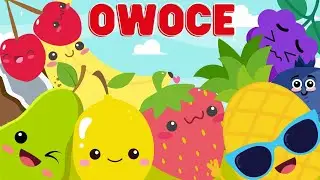 OWOCE | Nauka owoc&oacute;w dla dzieci | NAZWY OWOC&Oacute;W PO POLSKU 🍍🍉🍓