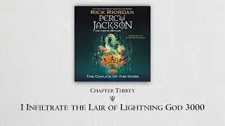 Percy Jackson: The Chalice of Gods (Audiobook) - Chapter 30 | Rick Riordan, Jesse Bernstein