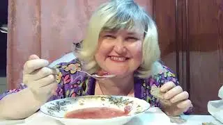МУКБАНГ/ВКУСНЕЙШИЙ БОРЩ. В МОЕЙ ЖИЗНИ ВСЕ ЛЮБИМОЕ.