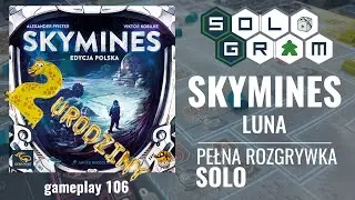 Skymines | pełna rozgrywka solo | zasady gry | DWA LATA KANAŁU | automa: Luna | gameplay 106