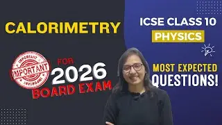 Наиболее ожидаемые вопросы по калориметрии в рамках курса физики ICSE для 10 класса | Получите ма...