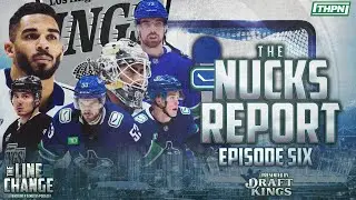 THE NUCKS REPORT EPISODE 6: KANE TO THE KINGS, RETURN OF CHYTIL/BLUEGER, ROSTER & PRACTICE UPDATES
