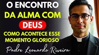 O Encontro da ALMA com DEUS 😇 Como a Tradição Católica Explica Esse Momento GLORIOSO (Prepare-se!)
