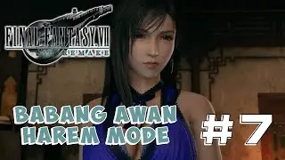 🔴STREAMER PEMULA LAGI LIVE | Perjalanan babang awan makin sulit | Final Fantasy VII ReMake part 7