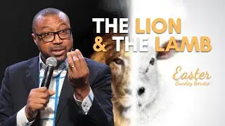 Easter Sunday Service | Ultimate Warrior | The Lion and The Lamb