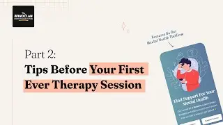 Reminders Before Your First (Ever) Therapy Session | Part 2