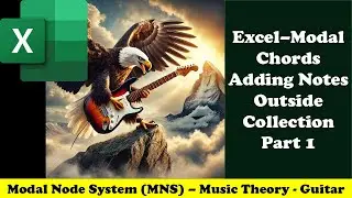 Excel&ndash;Modal Chords Adding Notes Outside Collection Part 1 1430 Music Theory - Guitar