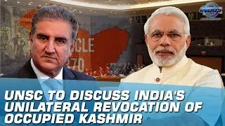 UNSC To Discuss India's Unilateral Revocation Of Occupied Kashmir