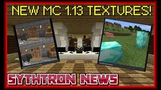 Minecraft -ALL 1.13 RE-TEXTURES SO FAR [Sythtron News]