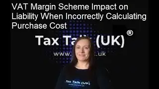VAT Margin Scheme - The Impact On VAT Liability When Incorrectly Calculating Purchase Cost