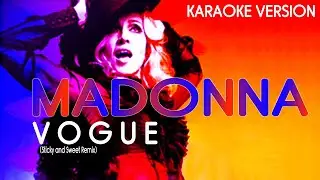VOGUE (Sticky and Sweet Remix) - MADONNA (Karaoke Version)