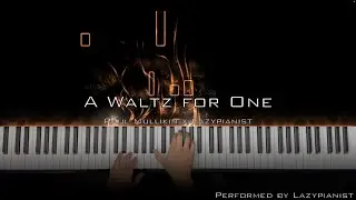A Waltz for One (Original Piano Compositional)