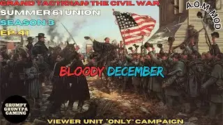 Viewer Unit Only Campaign - Grand Tactician: The Civil War Federal Summer '61 S3 Ep. 41