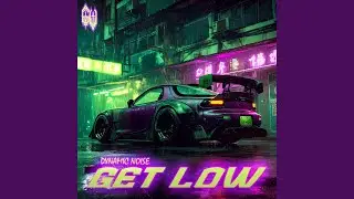 GET LOW