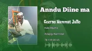 Yeewtere Anndu Diine maa kala Aljumaa Madiina G Ceerno hammaat jallo e Aamadu sammba loh 20 12 2025