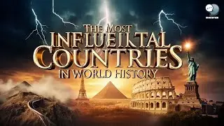 Top Most Influential Countries in History 🌍 | How Nations Shaped the World