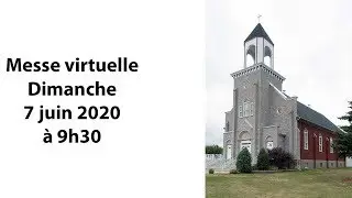 Messe virtuelle du dimanche 7 juin 2020