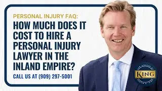 How Much Does It Cost to Hire an Inland Empire Personal Injury Lawyer?