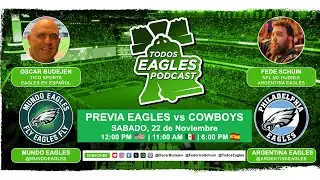 Todos Eagles - Week 12 Preview Eagles vs Cowboys