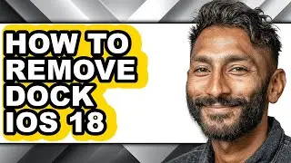 How to Remove Dock Ios 18 (full Guide)