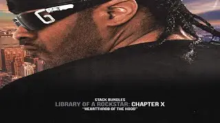 Stack Bundles - Library of a Rockstar: Chapter 10 &ndash; HeartThrob Of The Hood (Full Mixtape)