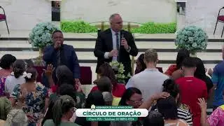 CÍRCULO DE ORAÇÃO - ASSEMBLEIA DE DEUS NOVAS DE PAZ - TEMPLO CENTRAL JARDIM PIEDADE