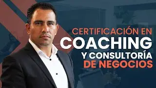 CERTIFICACI&Oacute;N EN COACHING Y CONSULTOR&Iacute;A DE NEGOCIOS