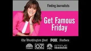 Get Famous Friday PR Tip - How to Find Journalists