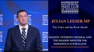 IN FULL: Julian Leeser Addresses the National Press Club of Australia