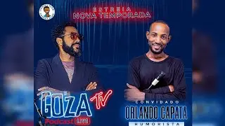 𝔾𝕆ℤ𝔸𝕥𝕧 apresenta ORLANDO CAPATA (HUMORISTA) - 2024