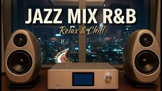 Smooth Jazz & R&B Vibes | Perfect Background Music for Focus, Work and Relax