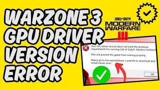 [Easy Fix] Warzone 3 GPU Driver Version Error