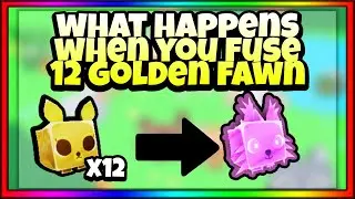 *FUSING METHOD* What happens when you fuse 12 Golden Fawn in Pet Simulator X *Christmas Update*