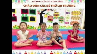 Ngày tựu trường của các bé trường mầm non Hòa Bình