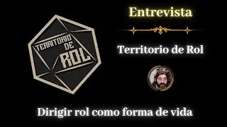 Entrevista a Territorio de Rol, tras 5 años de vivir del rol