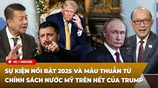 Tin Nổi Bật (12-31-2025) Sự kiện nổi bật 2025 và mâu thuẫn từ chính sách Nước Mỹ Trên Hết của Trump