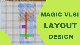 How to Draw a Layout in Magic VLSI ? CMOS Inverter