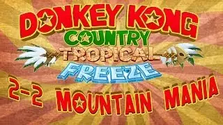 WR Speedrun: 2-2 Mountain Mania (1:28.84) Donkey Kong Country: Tropical Freeze by Nihashing