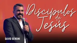 🔹DISCIPULOS DE JESUS - Pastor David Sensini / 🎬Reuni&oacute;n en Vivo