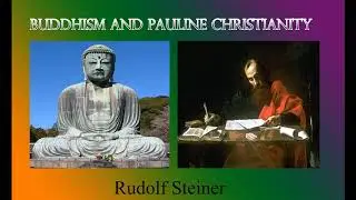 Buddhism and Pauline Christianity - Rudolf Steiner