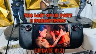The Last Of Us Part 2 | Quack | UPDATE V1.2 | Tutorial | Steam Deck/Steam Os | Gameplay!