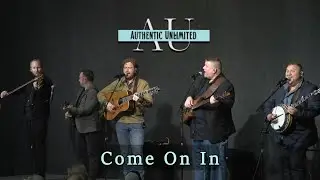 Come On In ~ Authentic Unlimited
