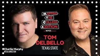 Tom Delbello on Texas State's Musical Theater Program and the In's and Out's of the Audition Process
