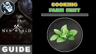 How to Get Mint in New World | 8 Locations | Cooking Crafting Recipes Guide
