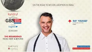 #ETGBS | Day 2 - On the Road to Bitcoin Adoption in India: Ray Youssef, Co-founder and CEO, Paxful