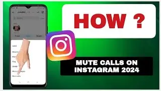 How To Mute Calls On Instagram 2024