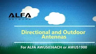 ALFA AWUS036ACH and AWUS1900: What is a good directional antenna upgrade, and how many do you need?