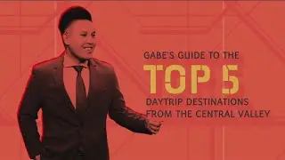 Top 5 daytrip destinations from the Central Valley- Gabe's Guide