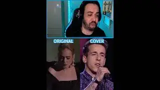 ADELE ORIGINAL VS COVER - TOM REACTS